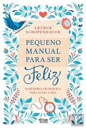 Pequeno Manual Para Ser Feliz