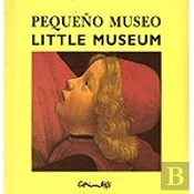 Pequeño Museo/Little Museum