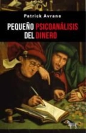 Pequeño Psicoanalisis Del Dinero