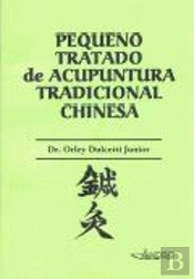 Pequeno Tratado de Acupuntura Tradicional Chinesa