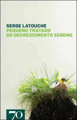 Bertrand.pt - Pequeno Tratado do Decrescimento Sereno