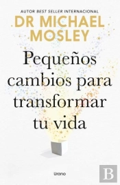 Pequeños Cambios Para Transformar Tu Vida