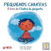 Pequenos Chakras - O Livro do Chakra da Garganta