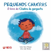 Pequenos Chakras - O Livro do Chakra da Garganta