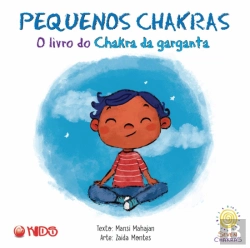 Bertrand.pt - Pequenos Chakras - O Livro do Chakra da Garganta