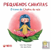 Pequenos Chakras - O Livro do Chakra da Raíz