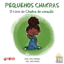 Bertrand.pt - Pequenos Chakras - O Livro do Chakra do Coração