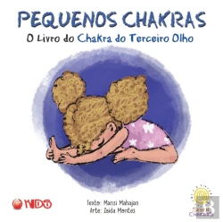 Bertrand.pt - Pequenos Chakras - O Livro do Chakra do Terceiro Olho