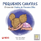 Pequenos Chakras - O Livro do Chakra do Terceiro Olho