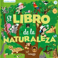 Pequeños Curiosos El Libro De La Naturaleza