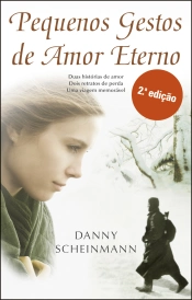 Pequenos Gestos de Amor Eterno