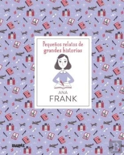 Bertrand.pt - Pequeños Relatos De Grandes Historias. Ana Frank