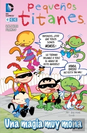 Pequeños Titanes: Una Magia Muy Mona