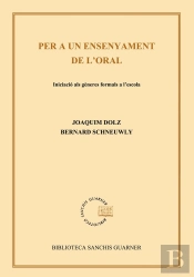 Per A Un Ensenyament De L¿Oral. Iniciació Als Gèneres Formals A L'Escola
