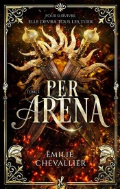 Per Arena Tome 1