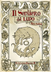 Per La Corona D'Acciaio Iii: Il Sentiero Del Lupo