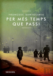 Per Mes Temps Que Passi  