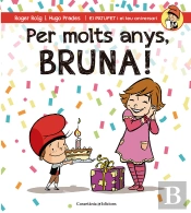 Per Molts Anys, Bruna!