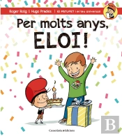 Per Molts Anys, Eloi!