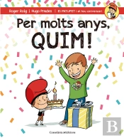 Per Molts Anys, Quim!