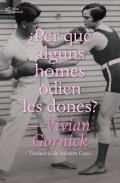 ¿Per Que Alguns Homes Odien Les Dones?