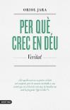 Per Que Crec En Deu