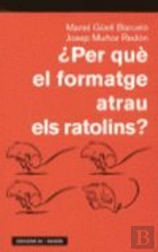 Per Què El Formatge Atrau Els Ratolins?