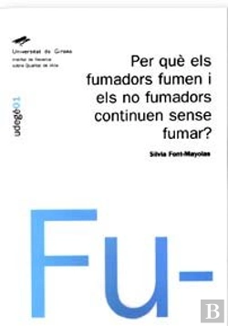 Bertrand.pt - Per Què Els Fumadors Fumen I Els No Fumadors Continuen Sense Fumar?