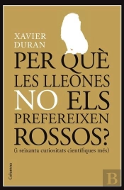 Per Què Les Lleones No Els Prefereixes Rossos?