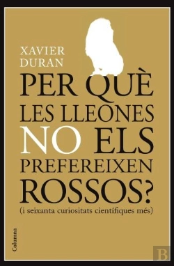 Bertrand.pt - Per Què Les Lleones No Els Prefereixes Rossos?
