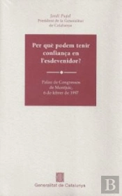 Per Què Podem Tenir Confiança En L'Esdevenidor?