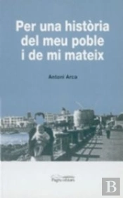 Per Una Història Del Meu Poble I De Mateix