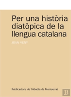 Bertrand.pt - Per Una Història Diatòpica De La Llengua Catalana