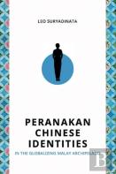 Peranakan Chinese Identities In The Globalizing Malay Archipelago