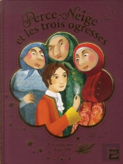 Perce-Neige Et Les Trois Ogresses