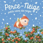 Perce-Neige, Petite Reine Des Neiges