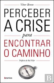 Perceber a Crise para Encontrar o Caminho