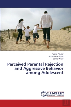 Bertrand.pt - Perceived Parental Rejection And Aggressive Behavior Among Adolescent