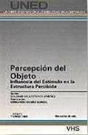 Percepción Del Objeto. Influencia Del Est¡Mulo En La Estructura Percibida