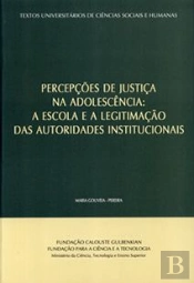 Percepções de Justiça na Adolescência: a Escola e a Legitimação das Autoridades Institucionais
