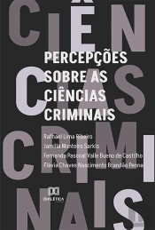 Percepções Sobre As Ciências Criminais