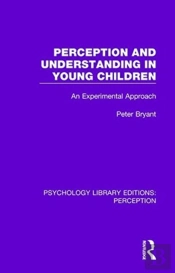 Perception And Understanding In Young Children