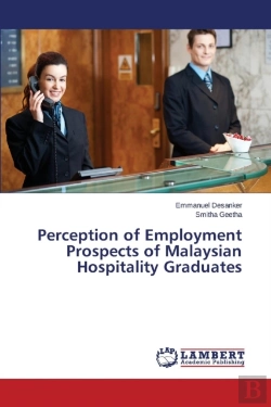 Bertrand.pt - Perception Of Employment Prospects Of Malaysian Hospitality Graduates