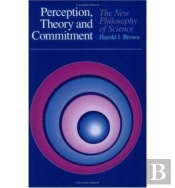 Perception, Theory, And Commitment