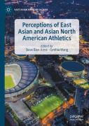 Perceptions Of East Asian And Asian North American Athletics