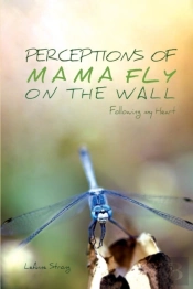 Perceptions Of Mama Fly On The Wall