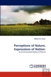 Perceptions Of Nature, Expressions Of Nation