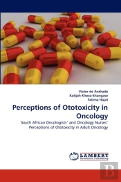 Perceptions Of Ototoxicity In Oncology