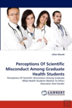 Bertrand.pt - Perceptions Of Scientific Misconduct Among Graduate Health Students