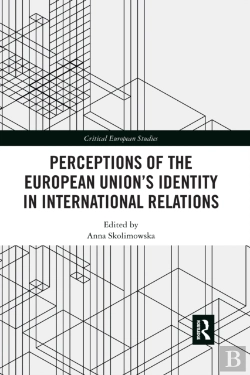 Bertrand.pt - Perceptions Of The European Unionâ€™S Identity In International Relations